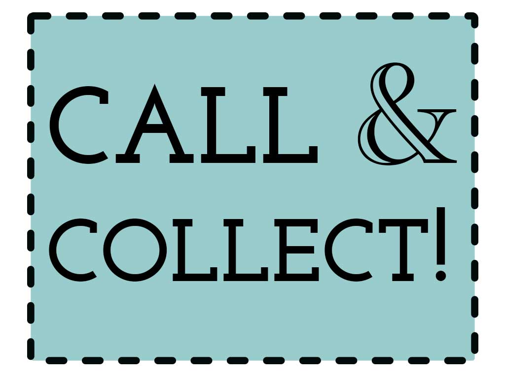 call us on 01803 868608 and collect at store